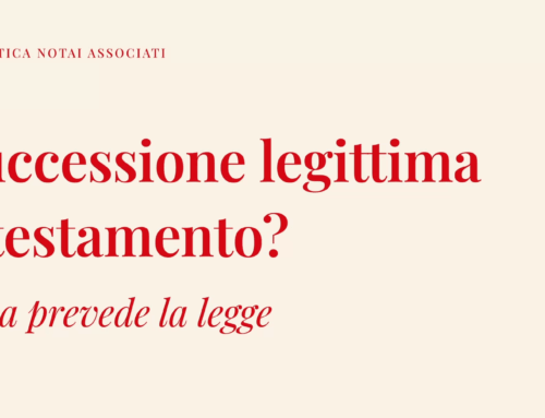 Successione legittima o testamento: cosa prevede la legge?